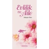EVLİLİK VE AİLE