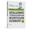 KARATAY DİYETİYLE BESLENME TUZAKLARINDAN KURTULUŞ REHBERİ
