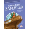 DESTANLAŞAN ZAFERLER - HİKAYELERLE OSMANLI MACERASI 2