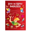 ŞİRİN VE EĞİTİCİ İNGİLİZCE