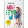 ANNE BEYNİM AÇ