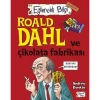 ROALD DAHL VE ÇİKOLATA FABRİKASI