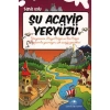 ACAYİP ŞEYLER DİZİSİ 03 ŞU ACAYİP YERYÜZÜ