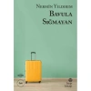 BAVULA SIĞMAYAN