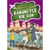 KANUNİYLE BİR GÜN