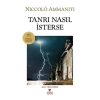 TANRI NASIL İSTERSE