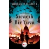 SICACIK BİR YUVA