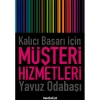 KALICI BAŞARI İÇİN MÜŞTERİ HİZMETLERİ