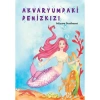 AKVARYUMDAKİ DENİZKIZI
