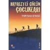 HAYALETLİ GÖLÜN ÇOCUKLARI