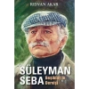 SÜLEYMAN SEBA BEŞİKTAŞIN DERVİŞİ