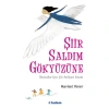 ŞİİR SALDIM GÖKYÜZÜNE