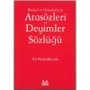 İLKOKUL VE ORTAOKUL İÇİN ATASÖZLERİ VE DEYİMLER SÖZLÜĞÜ