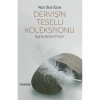DERVİŞİN TESELLİ KOLEKSİYONU