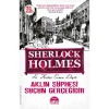 SHERLOCK HOLMES AKLIN ŞÜPHESİ SUÇUN GERÇEĞİDİR