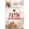 FATİH SULTAN MEHMED