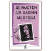 BİLİNMEYEN BİR KADININ MEKTUBU