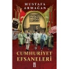 CUMHURİYET EFSANELERİ