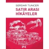 SATIR ARASI HİKAYELER