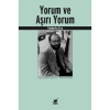 YORUM VE AŞIRI YORUM