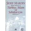 TÜRKİYE, İSLAM VE SEKÜLARİZM - MAKALELER 5