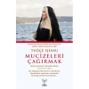 MUCİZELERİ ÇAĞIRMAK