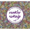 BENİ MUTLULUĞA BOYA RENKLER SOKAĞI - BÜYÜKLER İÇİN BOYAMA KİTABI