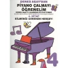 DENES AGAYDAN PİYANO ÇALMAYI ÖĞRENELİM 4. KİTAP: BİLMENİZ GEREKEN HERŞEY