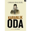 KARANLIK ODA