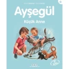 AYŞEGÜL SERİSİ 36 KÜÇÜK ANNE