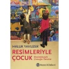 RESİMLERİYLE ÇOCUK