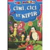 CİMİ, CİCİ VE KIPIR - ÖZ SAYGI / MİNİ MASALLAR