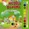 NEŞELİ BOYAMA ÇİFTLİĞİMİZ