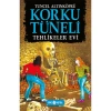 KORKU TÜNELİ 03 TEHLİKELER EVİ