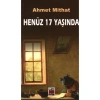 HENÜZ 17 YAŞINDA