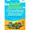 SAADET ASRINDAN UNUTULMAZ HATIRALARR