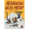ARDAHANDAN GELEN MEKTUP
