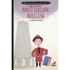 TÜRKÇENİN MUHAFIZLARI 3 -MUTLULUK BİLGİSİ
