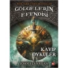 GÖLGELERİN EFENDİSİ 11 KAYIP ÖYKÜLER