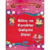 BİLİNÇ VE KARAKTER GELİŞİMİ SETİ 18 KİTAP