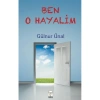 BEN O HAYALİM