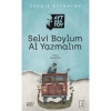 SELVİ BOYLUM AL YAZMALIM