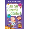 BİZİM OKUL Bİ ACAYİP 13 AH ŞU GİZEMLİ GÜNLERİ !