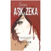AŞK VE ZEKA