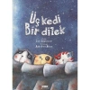 ÜÇ KEDİ BİR DİLEK