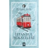 İSTANBUL HİKAYELERİ