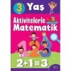 AKTİVİTELERLE MATEMATİK 3 YAŞ