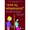 ARTIK HİÇ ANLAŞAMIYORUZ !
