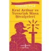KRAL ARTHUR VE YUVARLAK MASA ŞÖVALYELERİ