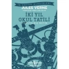 İKİ YIL OKUL TATİLİ (KISALTILMIŞ METİN)
